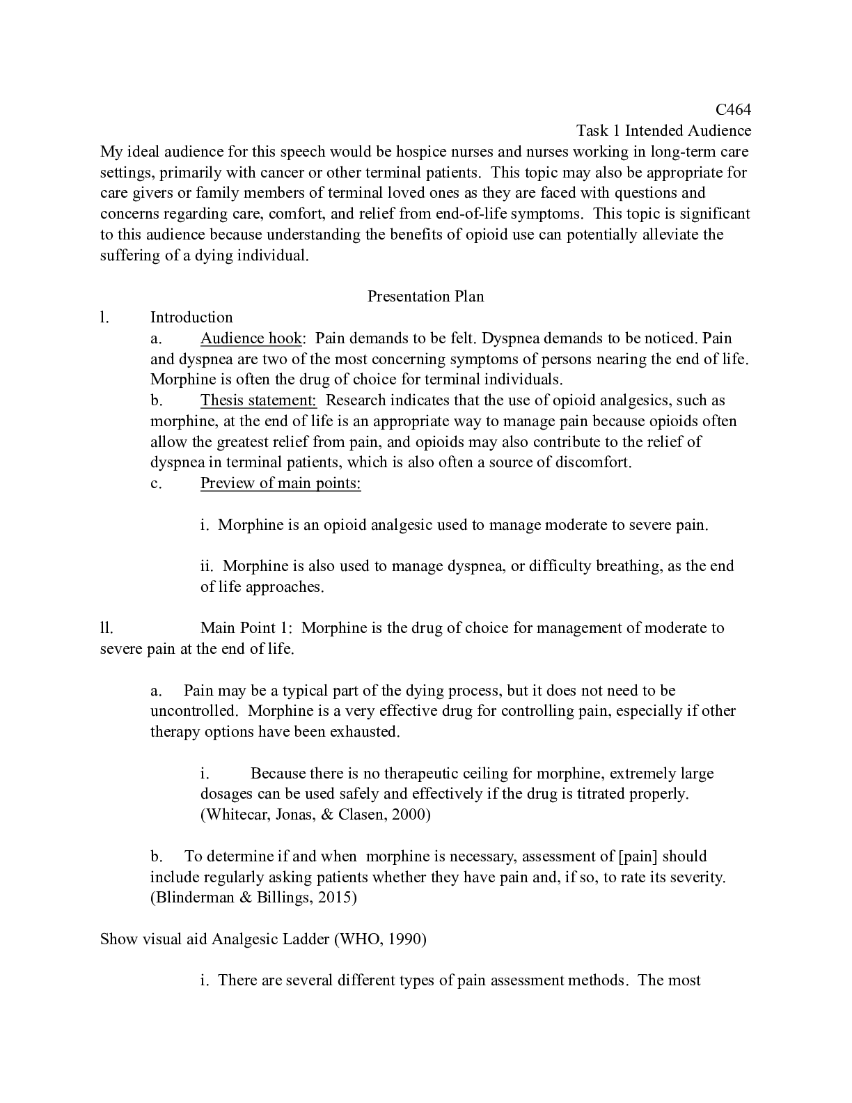 Preview of C464 Task 1 morphine  C464  Task 1 Intended Audience  My ideal audience for this speech wo